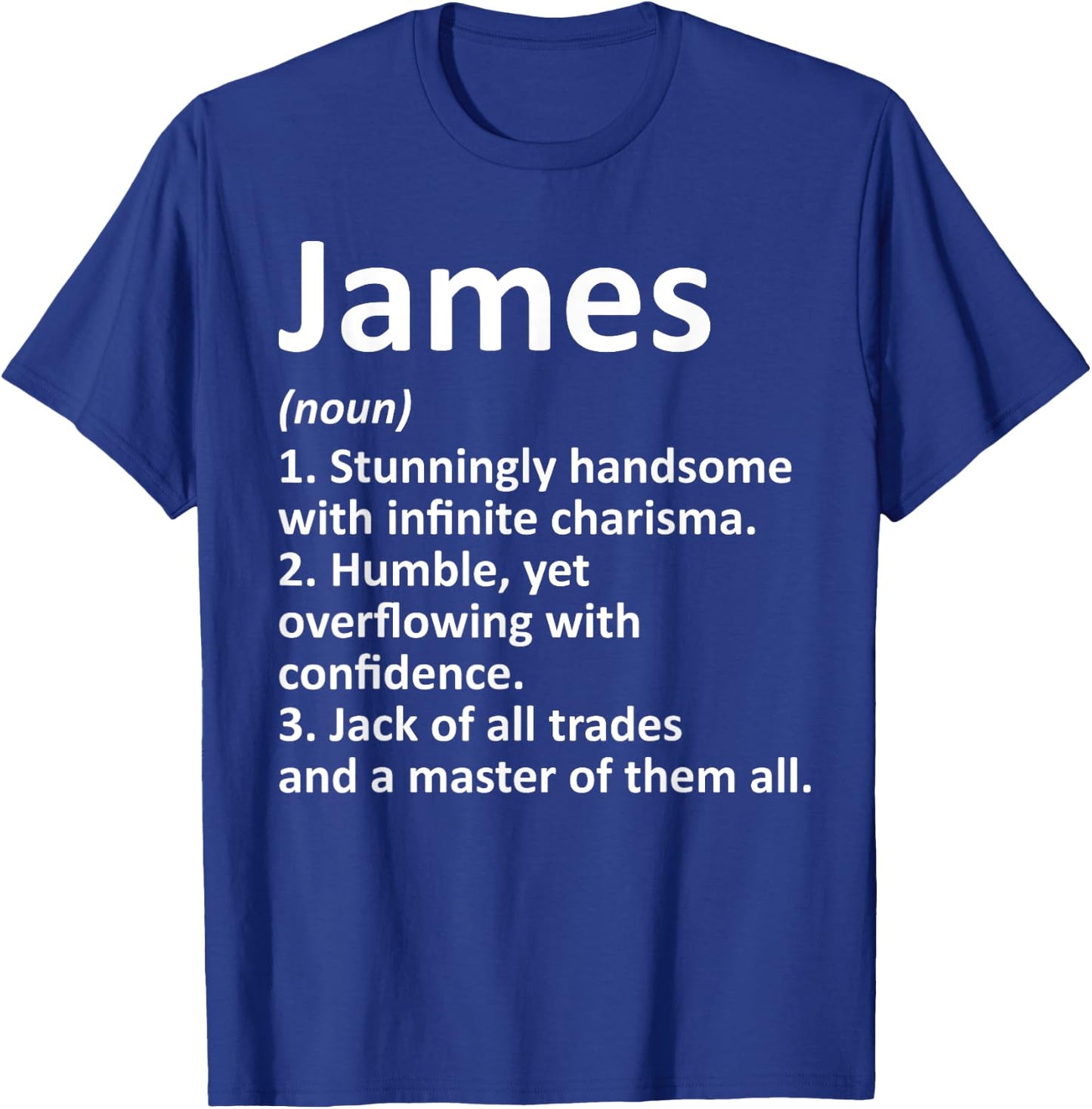 JAMES Definition Personalized Name Funny Birthday Gift T-Shirt - T-Shirt | Royal