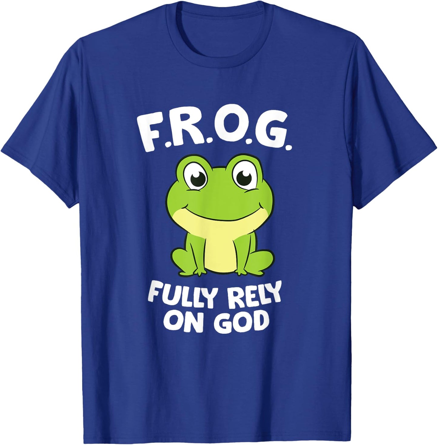 Cute Frog Fully Rely On God Christian Frog T-Shirt - T-Shirt | Royal