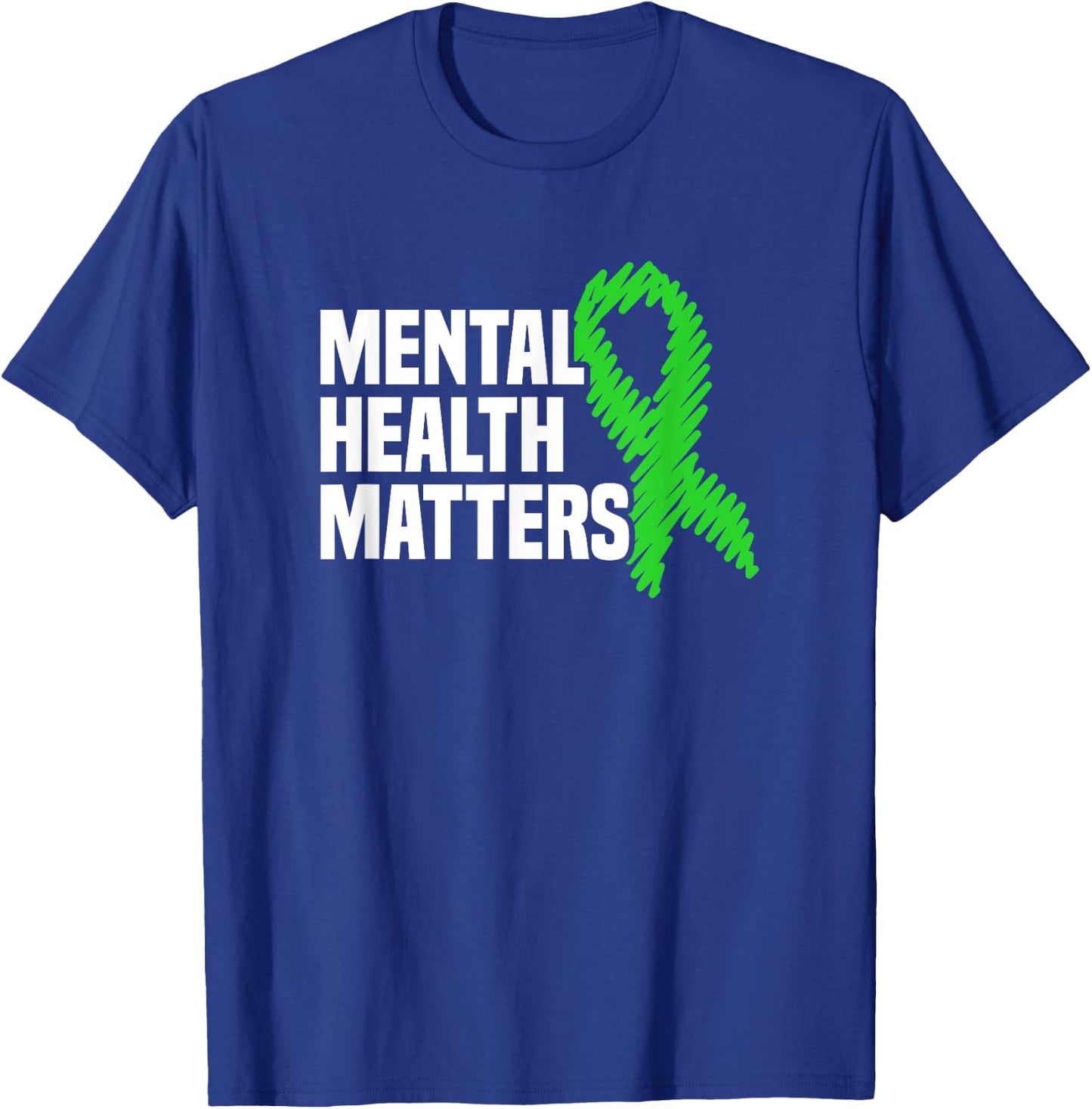 Mental Health Matters Green Ribbon Mental Health Awareness T-Shirt - T-Shirt | Royal