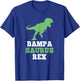 Bampa-Saurus Rex Dino Dinosaur Funny BampaSaurus T-Shirt - T-Shirt | Royal