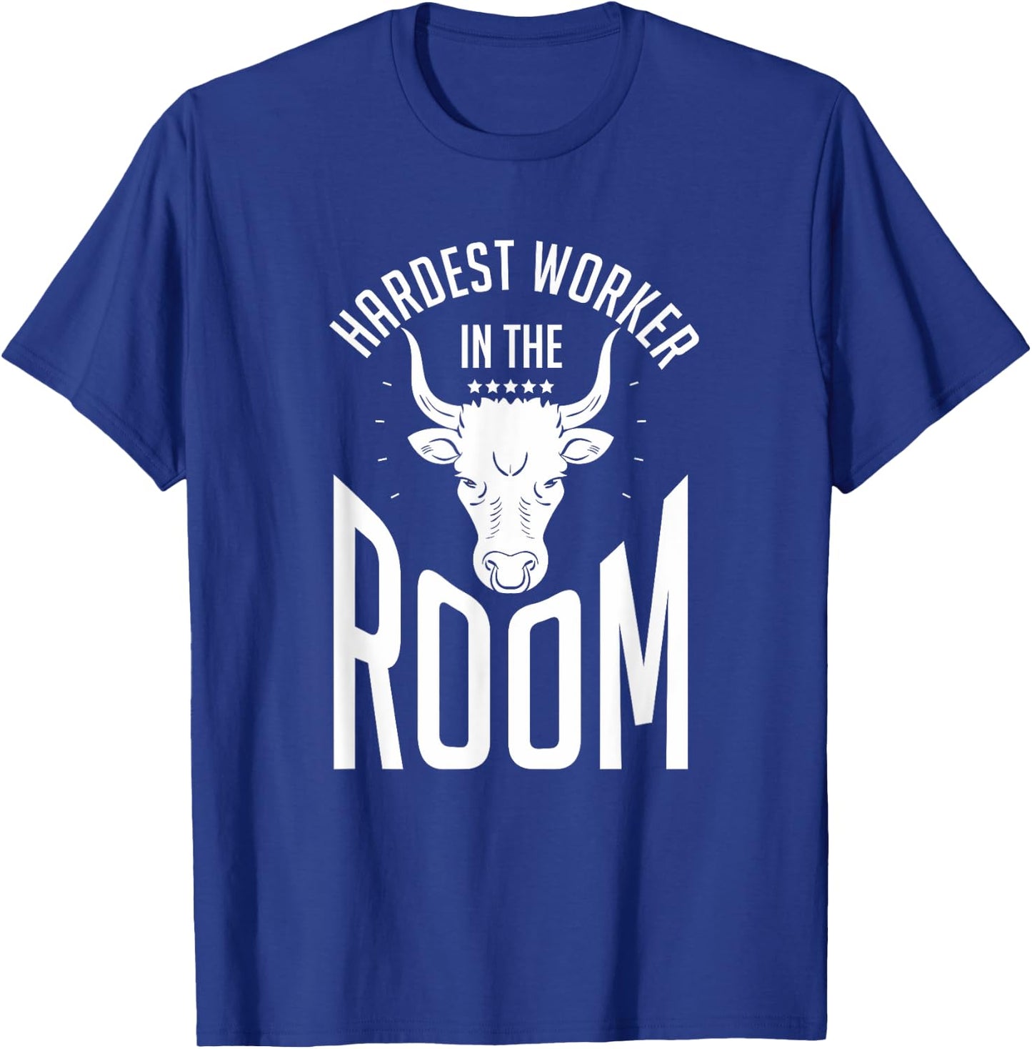 Hardest Worker In The Room | Funny Fitness Workout T-Shirt - T-Shirt | Royal