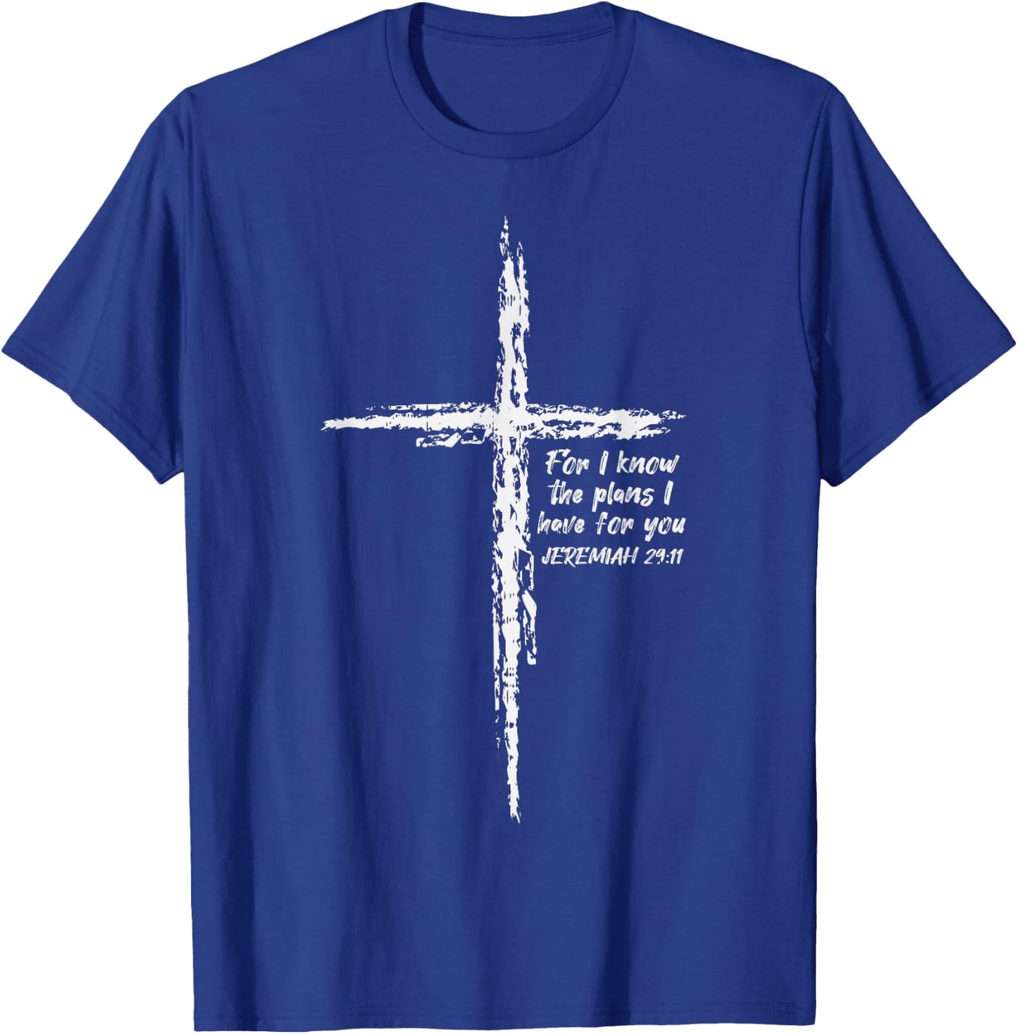 Cross I Know The Plans Verse Bible Jesus God Christian Gift T-Shirt - T-Shirt | Royal