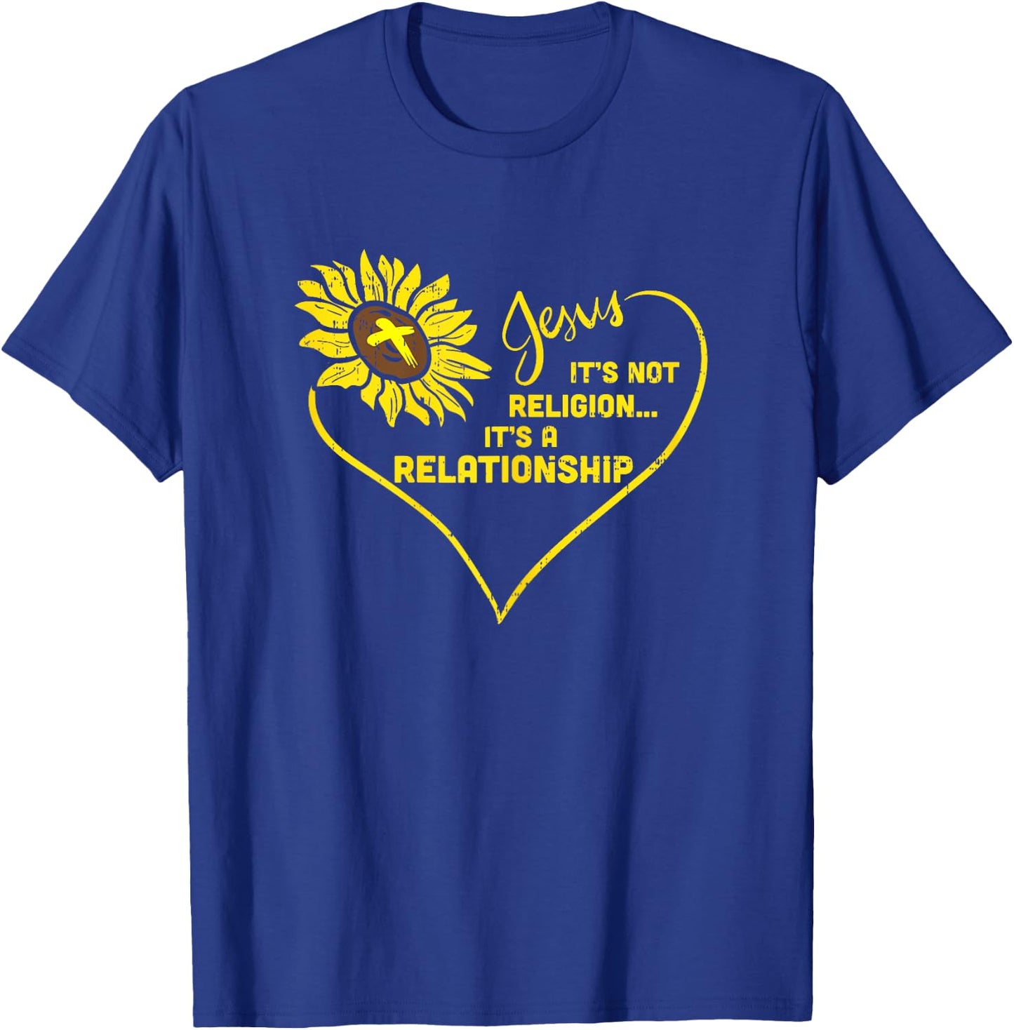 Sunflower Jesus Not Religion Relationship God Christian Gift T-Shirt - T-Shirt | Royal