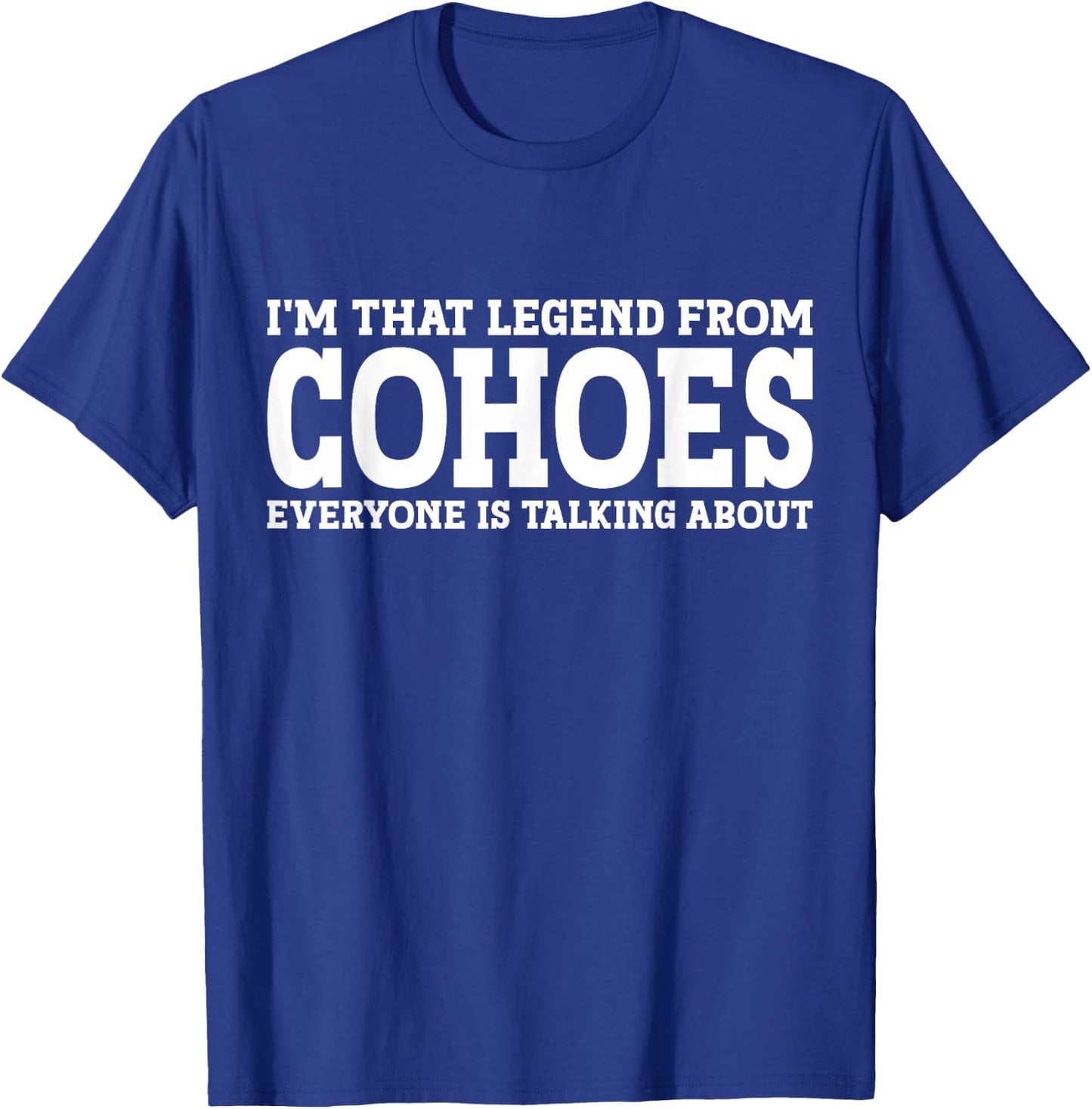 Cohoes Hometown NY New York Home Roots Funny City Cohoes T-Shirt - T-Shirt | Royal
