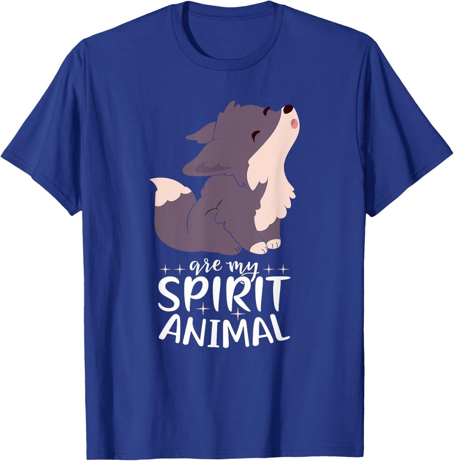 Wolves Are My Spirit Animal I Cute Wolf I Girl Wolf T-Shirt - T-Shirt | Royal