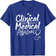 Clinical Medical Assistant Healthcare Technical Nurse T-Shirt - T-Shirt | Royal