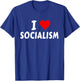 I Love Socialism Democratic Socialist of America Patriotic T-Shirt - T-Shirt | Royal