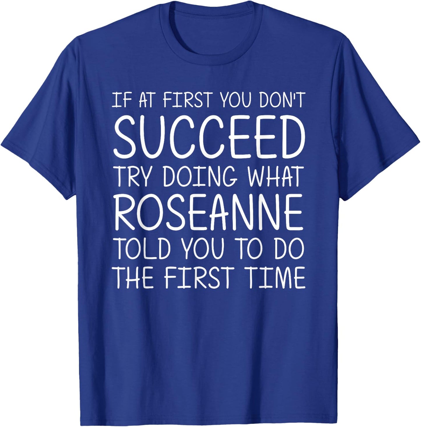 ROSEANNE Name Personalized Birthday Funny Christmas Joke T-Shirt - T-Shirt | Royal