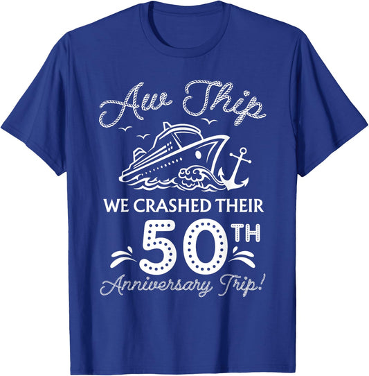 We Crashed Their 50th Anniversary Cruise Matching Family T-Shirt - T-Shirt | Royal