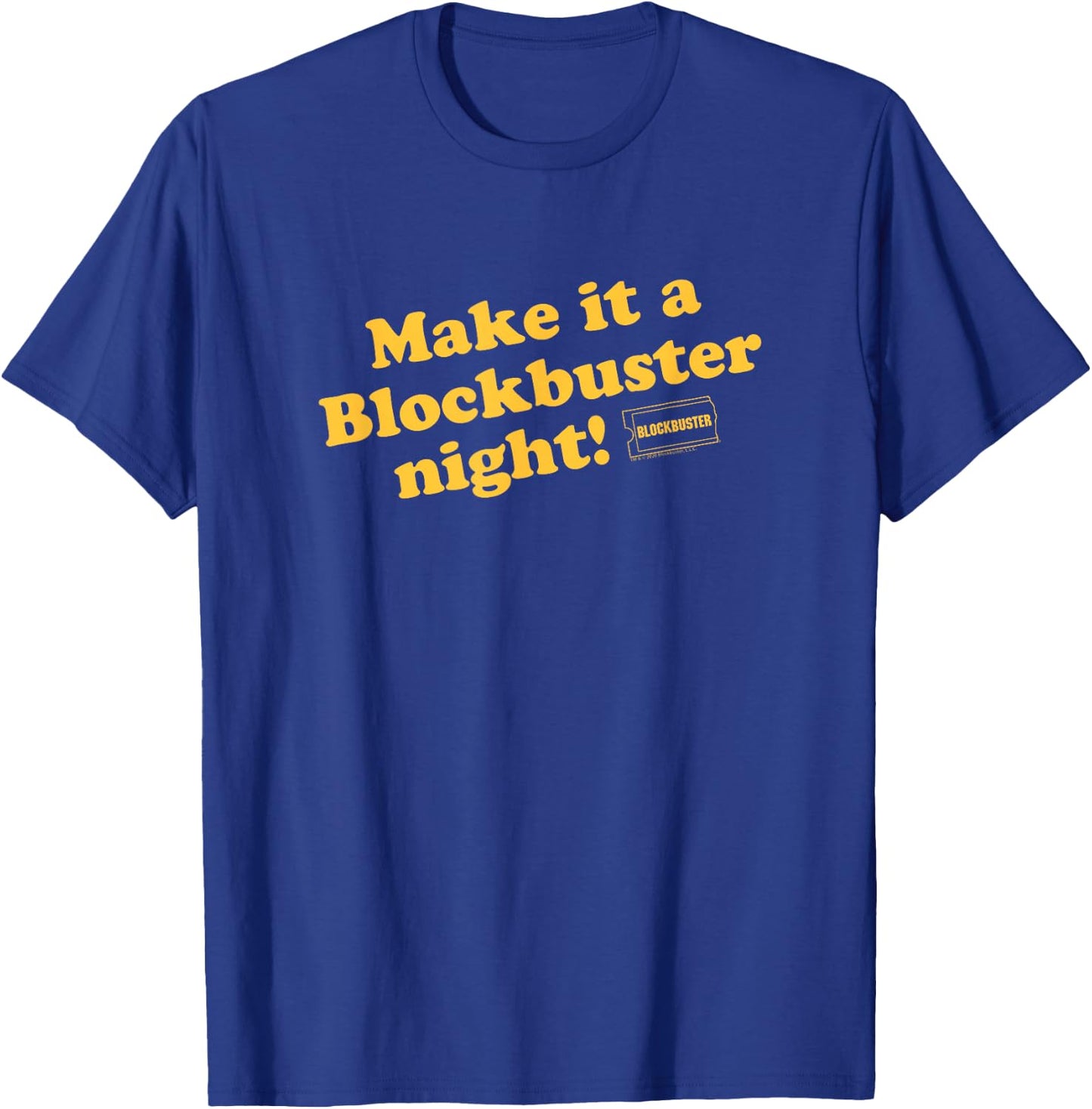 Blockbuster Make it a Blockbuster Night Vintage Video Rental T-Shirt - T-Shirt | Royal