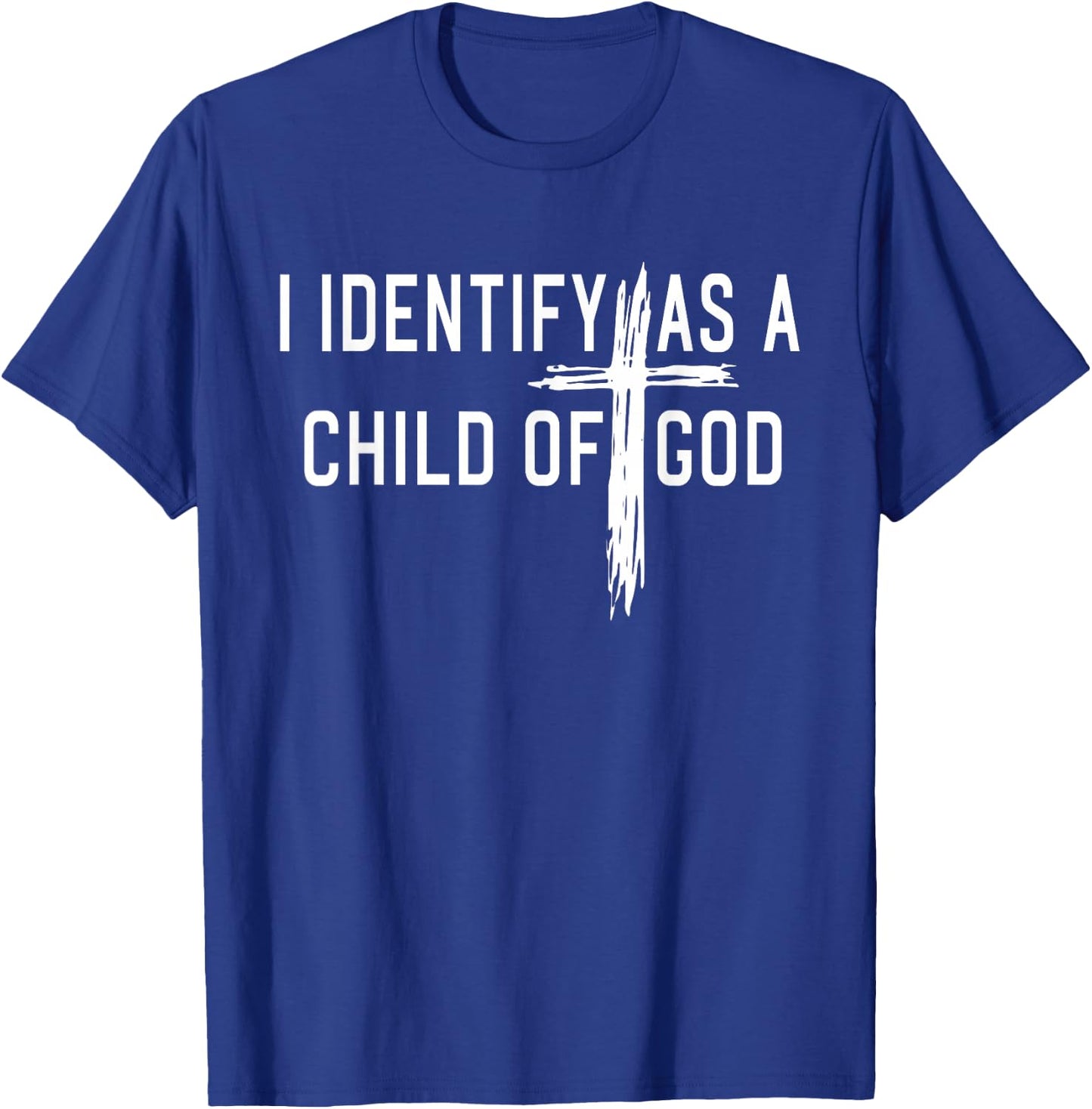 I Identify As A Child Of God Christian Funny Women T-Shirt - T-Shirt | Royal