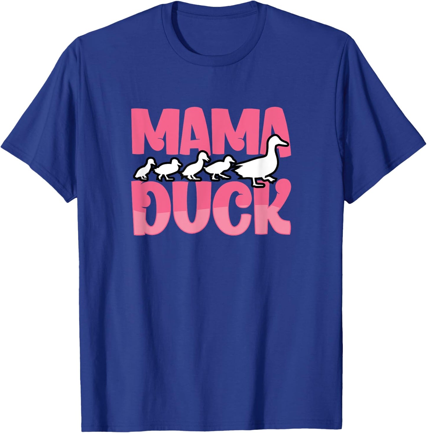 Proud Mama Duck Duckling Animals Cute Duck Bird Lover Mother T-Shirt - T-Shirt | Royal