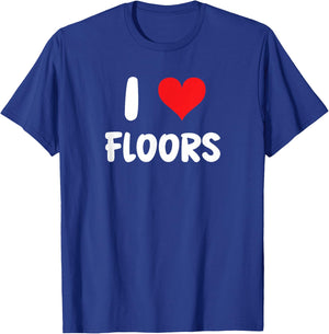 I Love Floors - Heart - Flooring Installer Home Improvement T-Shirt - T-Shirt | Royal
