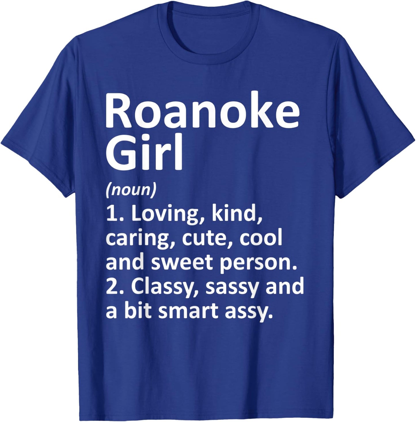 ROANOKE GIRL VA VIRGINIA Funny City Home Roots Gift T-Shirt - T-Shirt | Royal