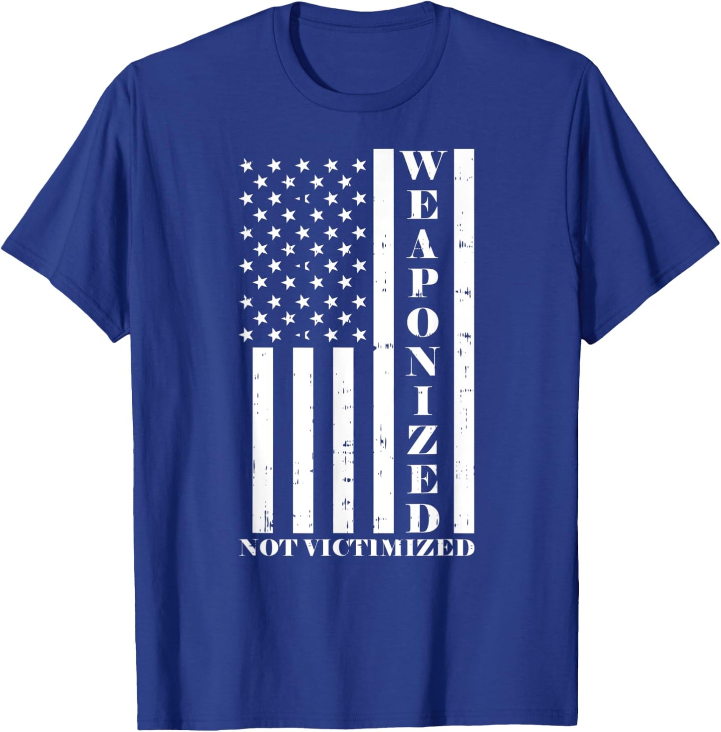US American Flag - Gun Owner - Weaponized Not Victimized T-Shirt - T-Shirt | Royal
