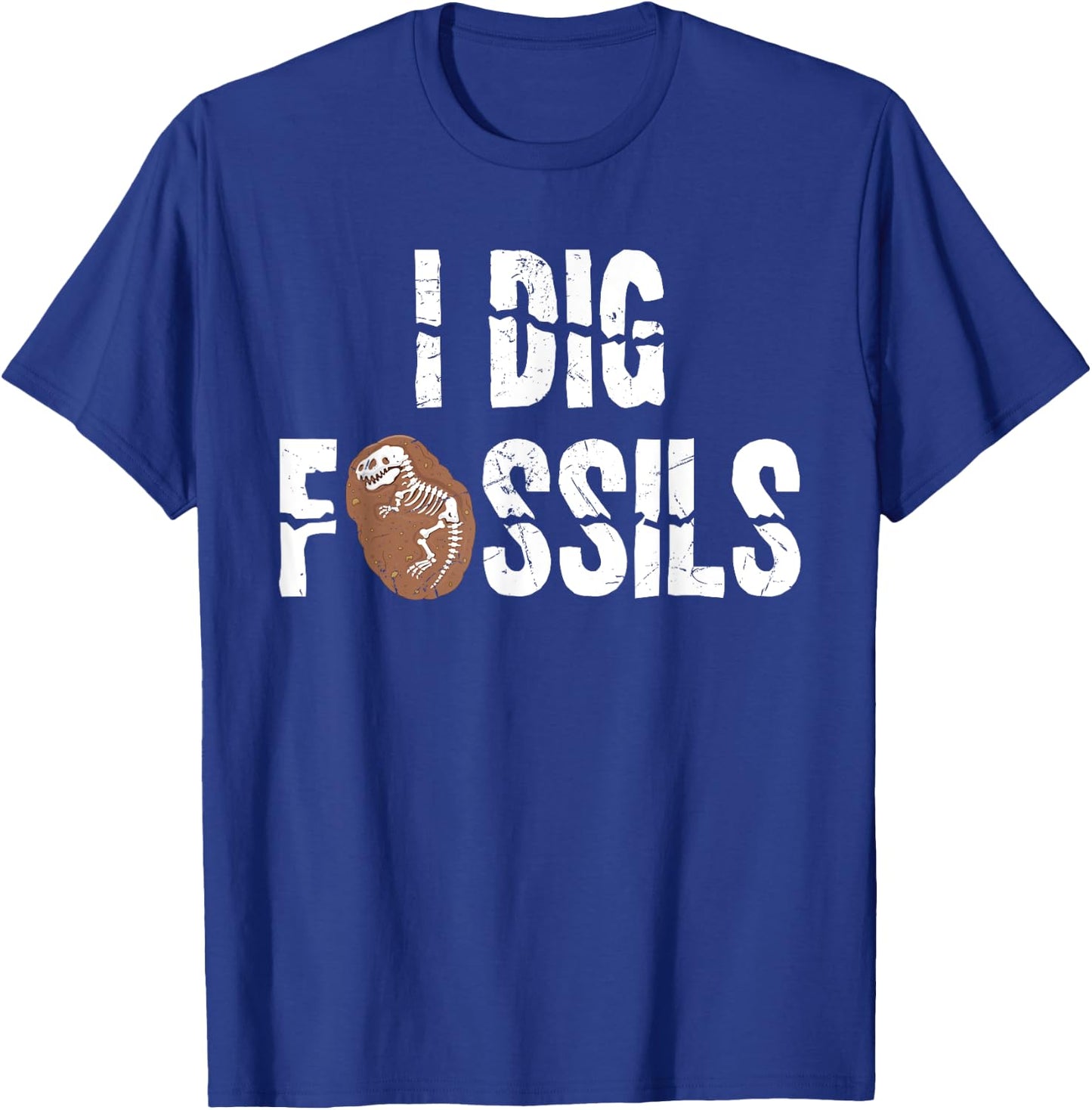 Funny I Dig Fossils Archeology Gift Dinosaur Lovers gift T-Shirt - T-Shirt | Royal