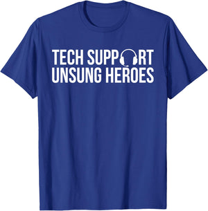 Tech Support Unsung Heroes Tech Support IT Hotline T-Shirt - T-Shirt | Royal