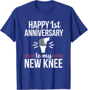 1st Anniversary Knee Replacement Funny Surgery Recovery T-Shirt - T-Shirt | Royal