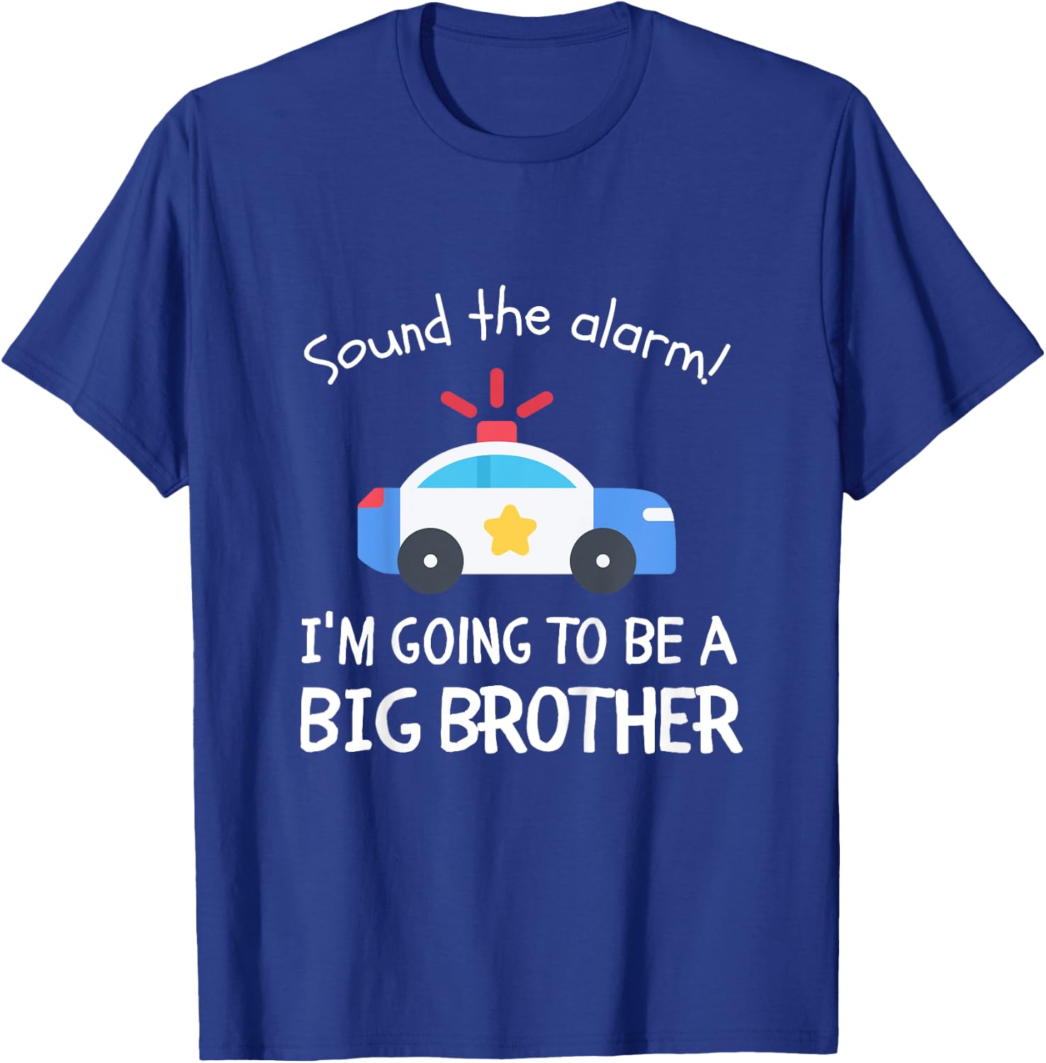 Kids Sound The Alarm I'm Going To Be A Big Brother Police Car T-Shirt - T-Shirt | Royal
