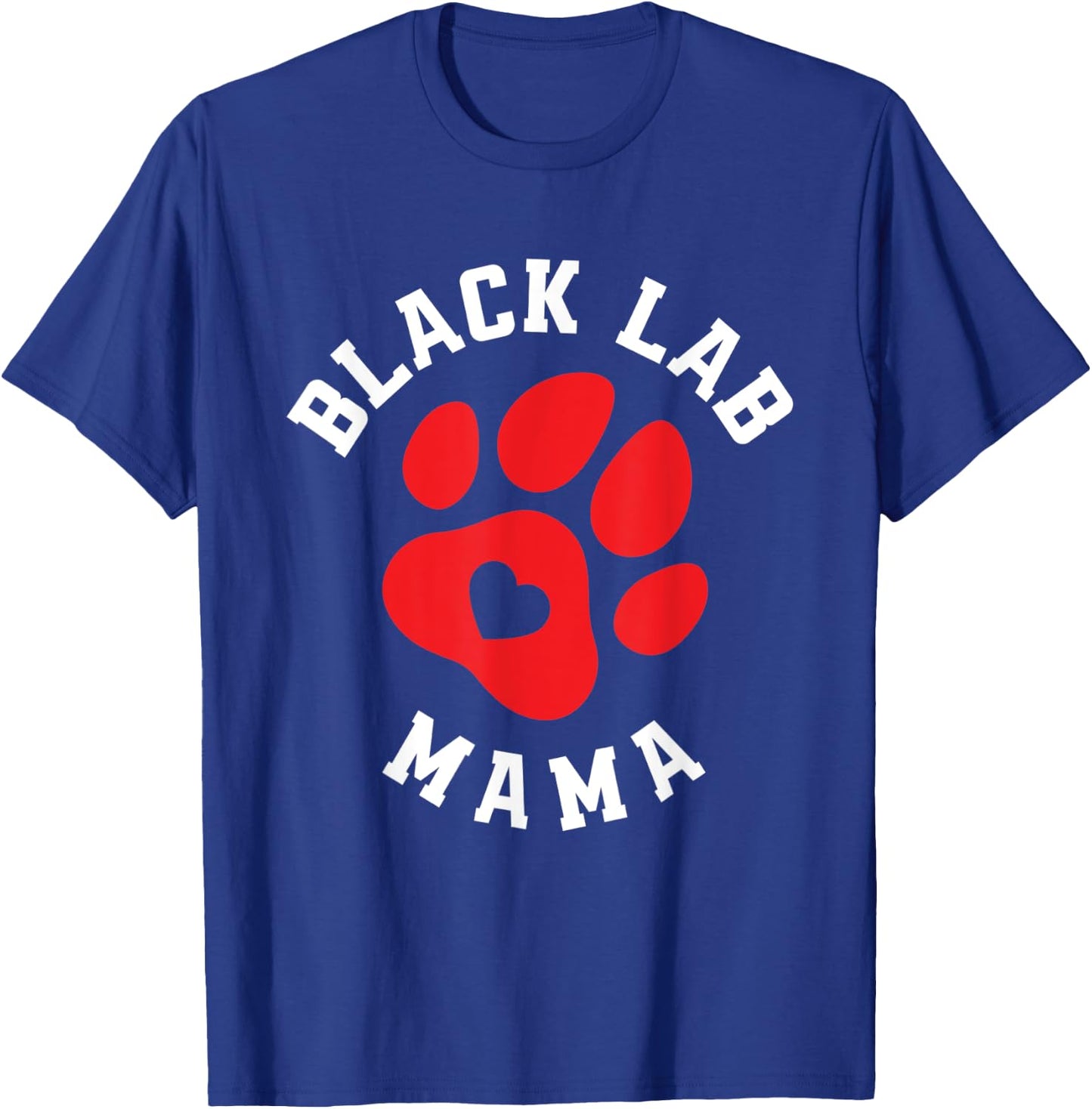 Cute Black Lab Mama Labrador Mom Dog Owner Funny Labrador T-Shirt - T-Shirt | Royal