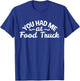 Foodie Truck Foodie T-Shirt - T-Shirt | Royal