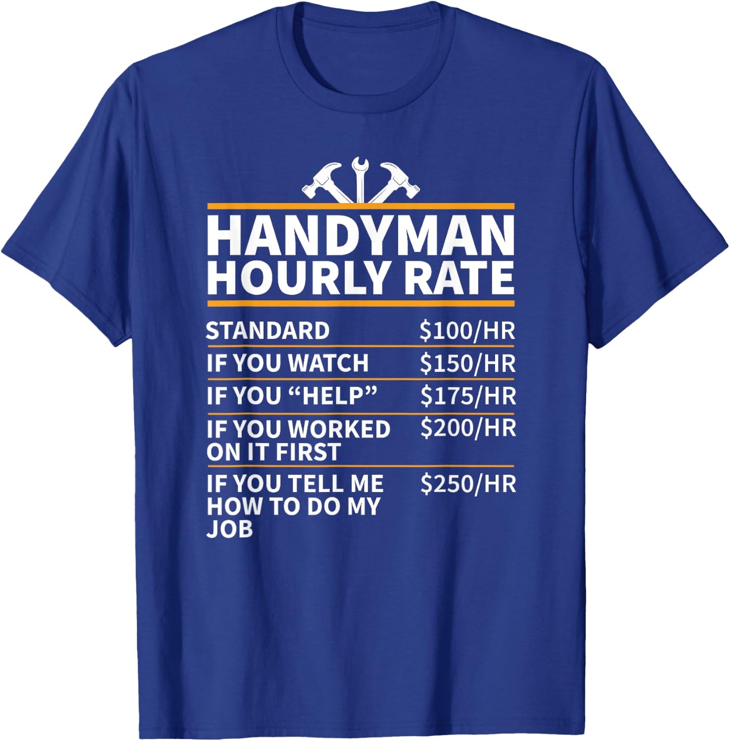 Handyman Hourly Rate T-Shirt - T-Shirt | Royal