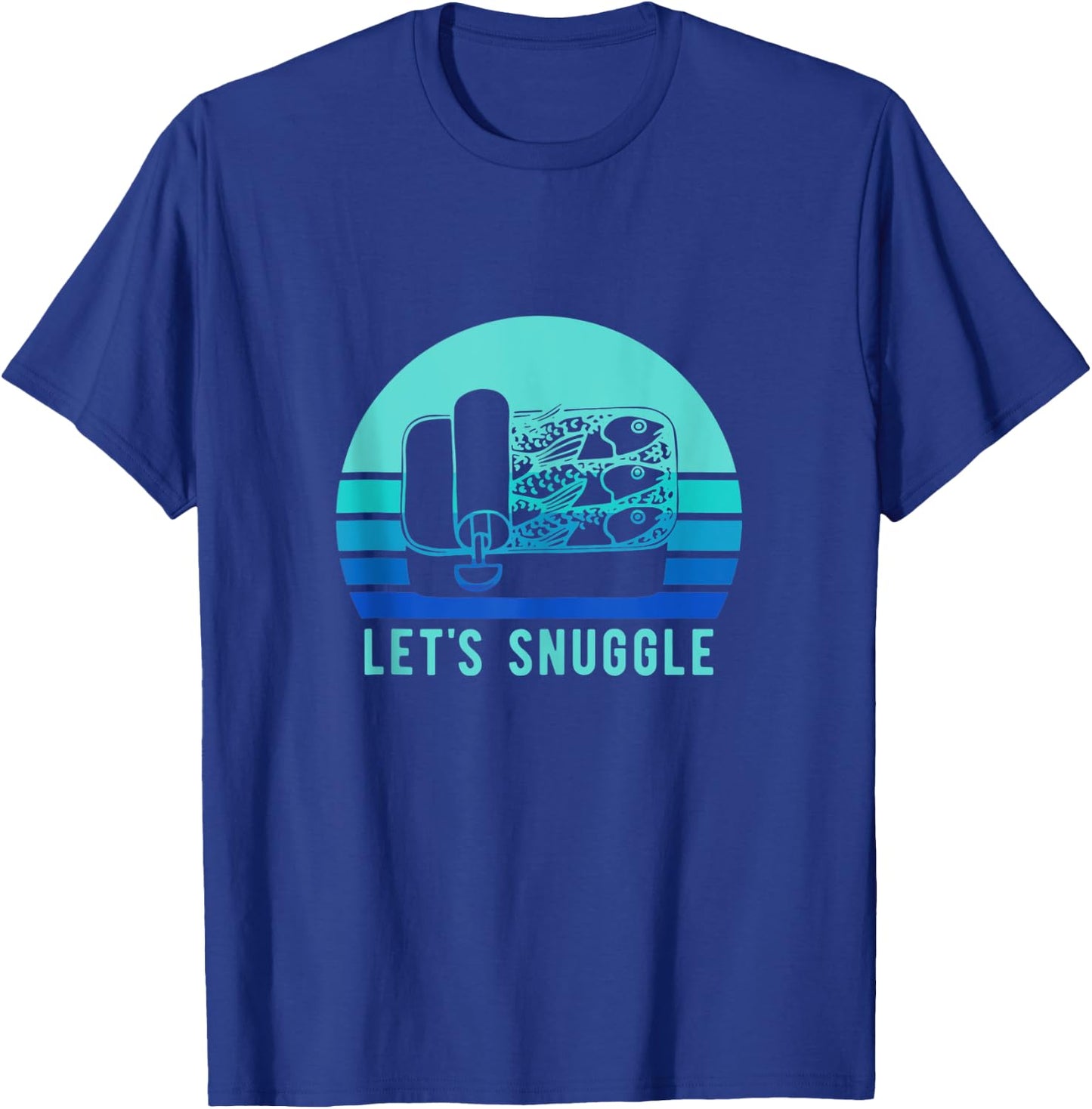 Retro Sardine Funny Lets Snuggle Vintage Fish T-Shirt - T-Shirt | Royal