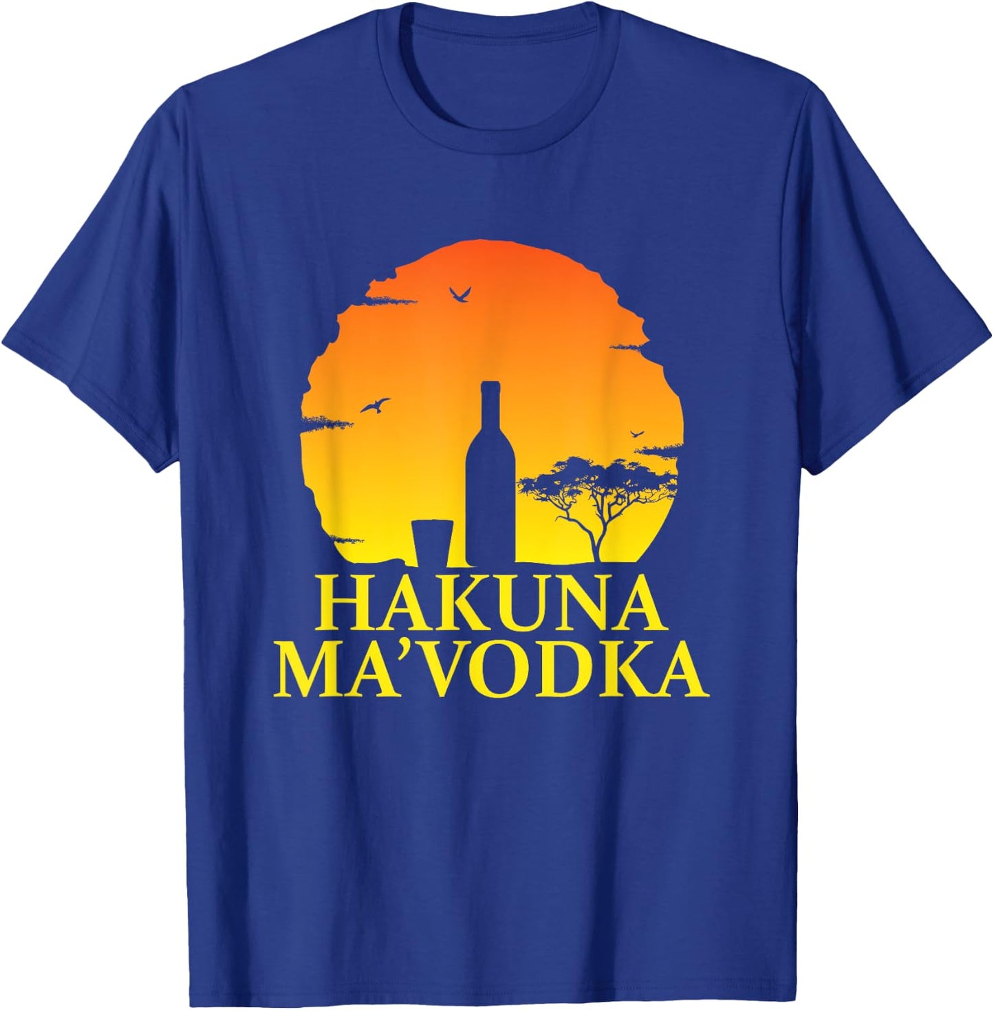 Funny Hakuna MaVodka Alcohol Vodka T-Shirt - T-Shirt | Royal