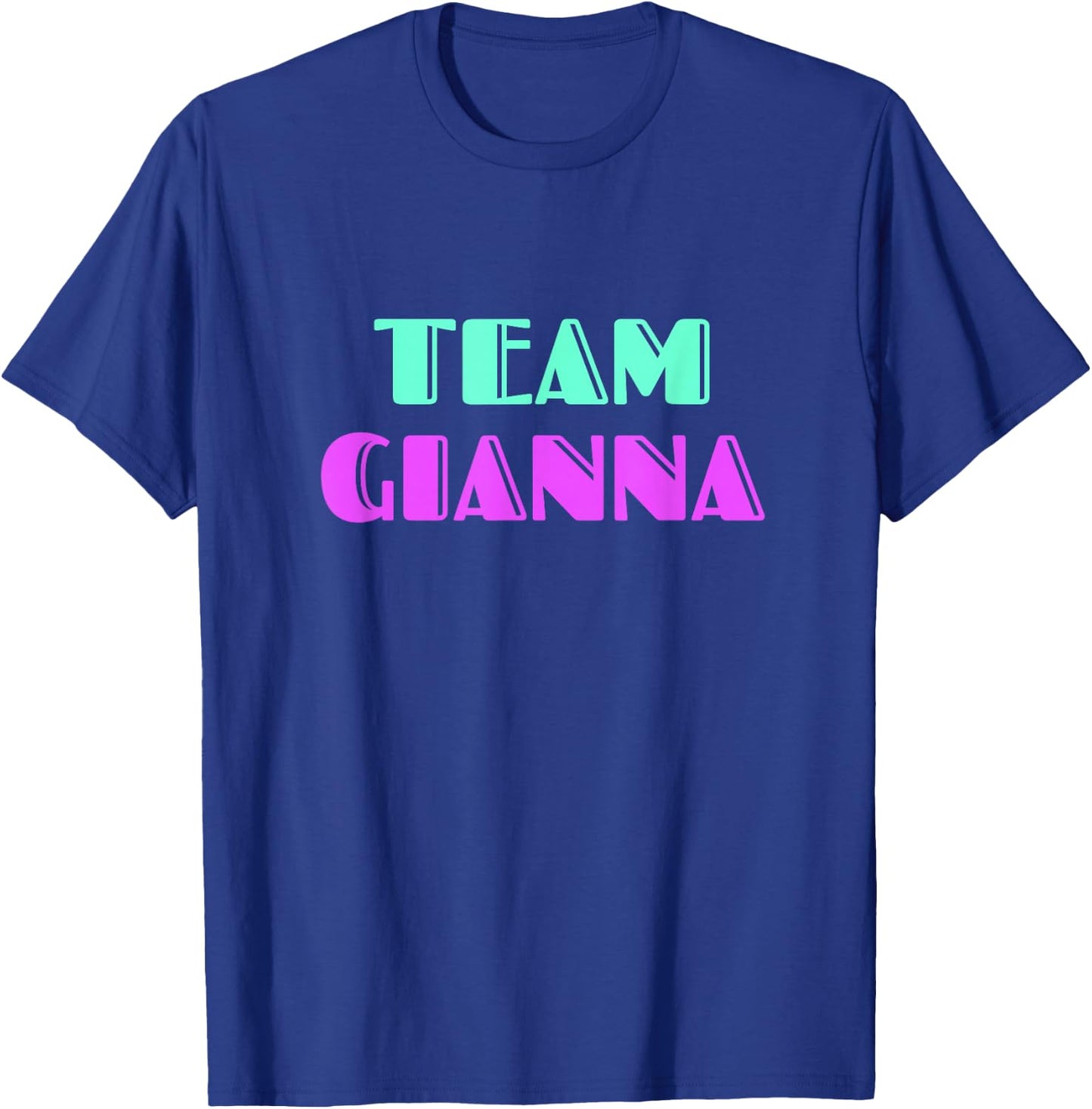 Cheer for Gianna, Show Support Be On Team Gianna | 90s Style T-Shirt - T-Shirt | Royal
