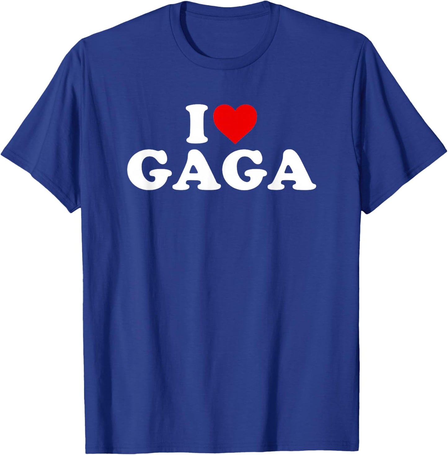 I Love Gaga T-Shirt - T-Shirt | Royal