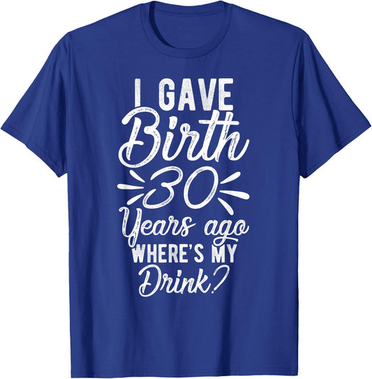 30th Birthday Mom of 30 Year Old Men Women Birthday T-Shirt - T-Shirt | Royal