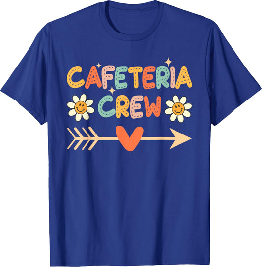 Cafeteria Crew Lunch Lady Staff Appreciation Funny T-Shirt - T-Shirt | Royal
