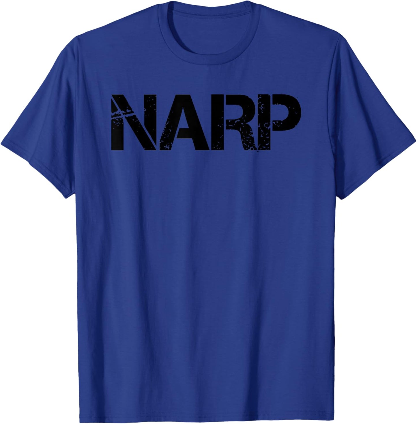 NARP Non-Athletic Regular Person Funny Lazy Gift T-Shirt - T-Shirt | Royal
