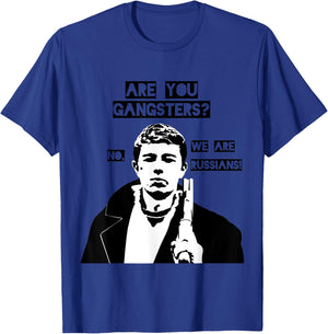 Are you gangsters? No, we are Russians! SOVI8 Propaganda. T-Shirt - T-Shirt | Royal