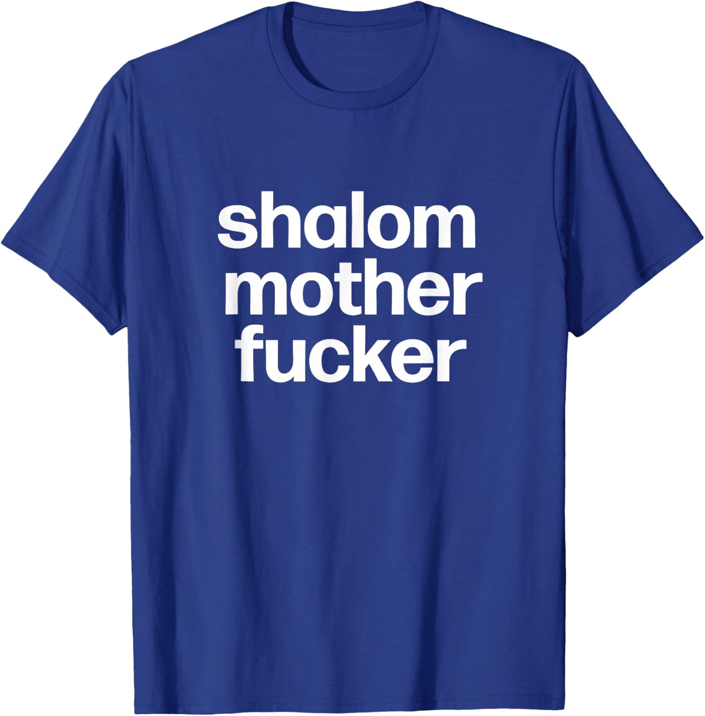 Funny Jewish Hebrew Hanukkah Gift | Shalom Mother Fucker T-Shirt - T-Shirt | Royal