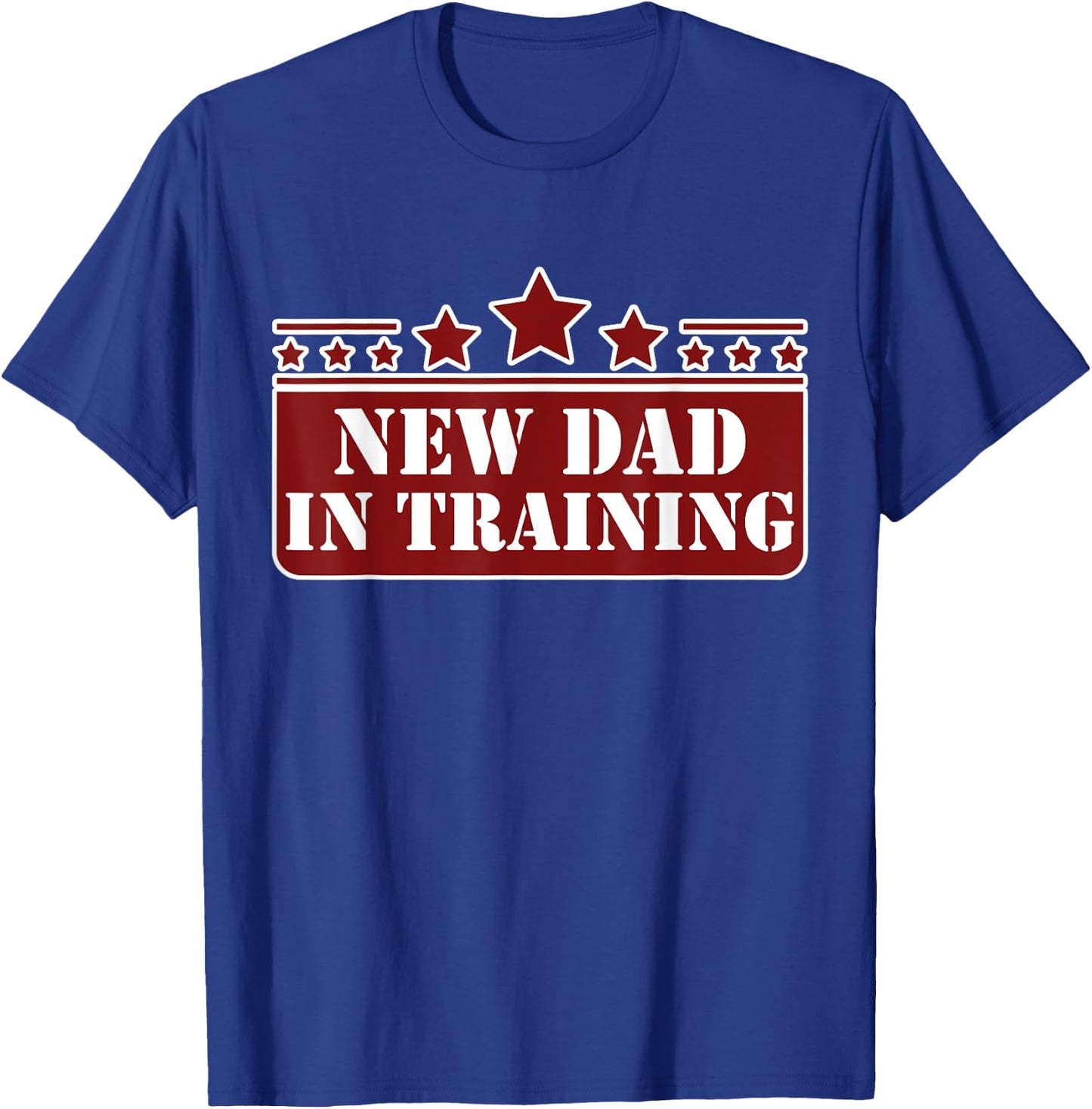 New Dad In Training T-Shirt - T-Shirt | Royal