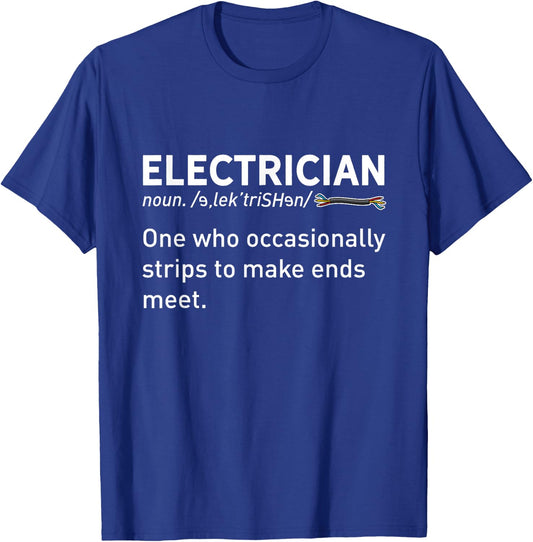 Funny Electrician Joke Funny Electrical Engineer Saying T-Shirt - T-Shirt | Royal