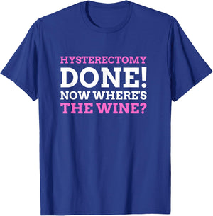 Funny Hysterectomy Post Operation Gift T-Shirt - T-Shirt | Royal
