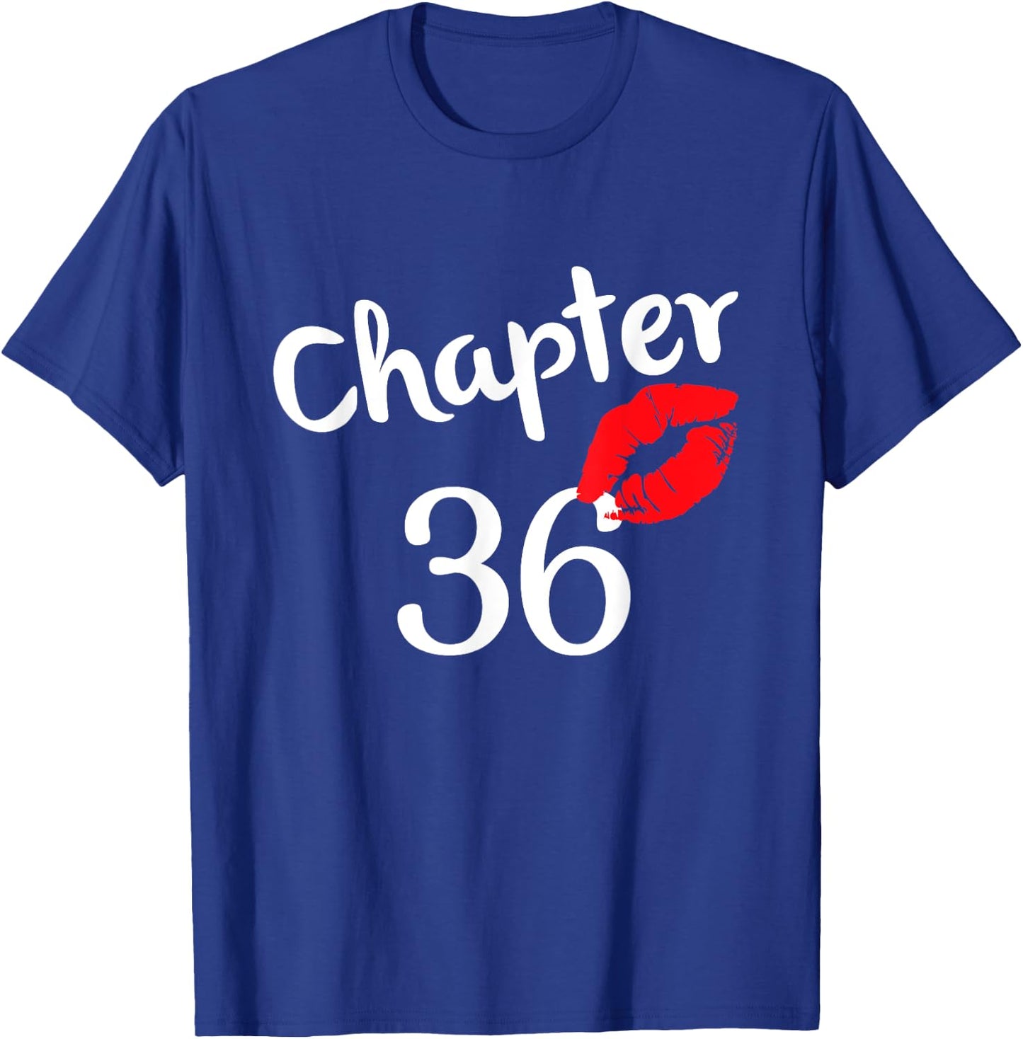 Chapter 36 years 36th Happy Birthday Lips Girls Born In 1985 T-Shirt - T-Shirt | Royal