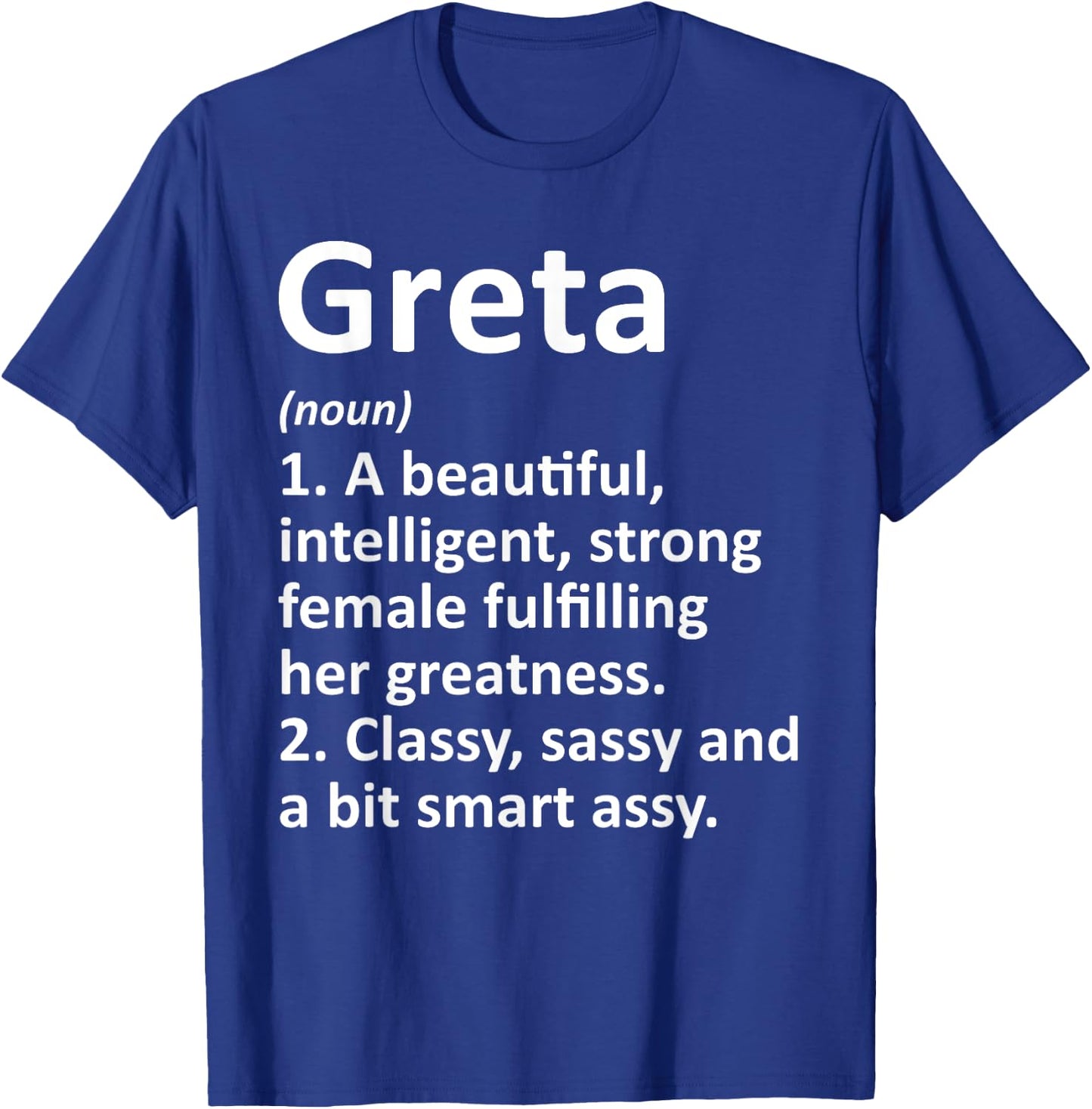 GRETA Definition Personalized Name Funny Christmas Gift T-Shirt - T-Shirt | Royal