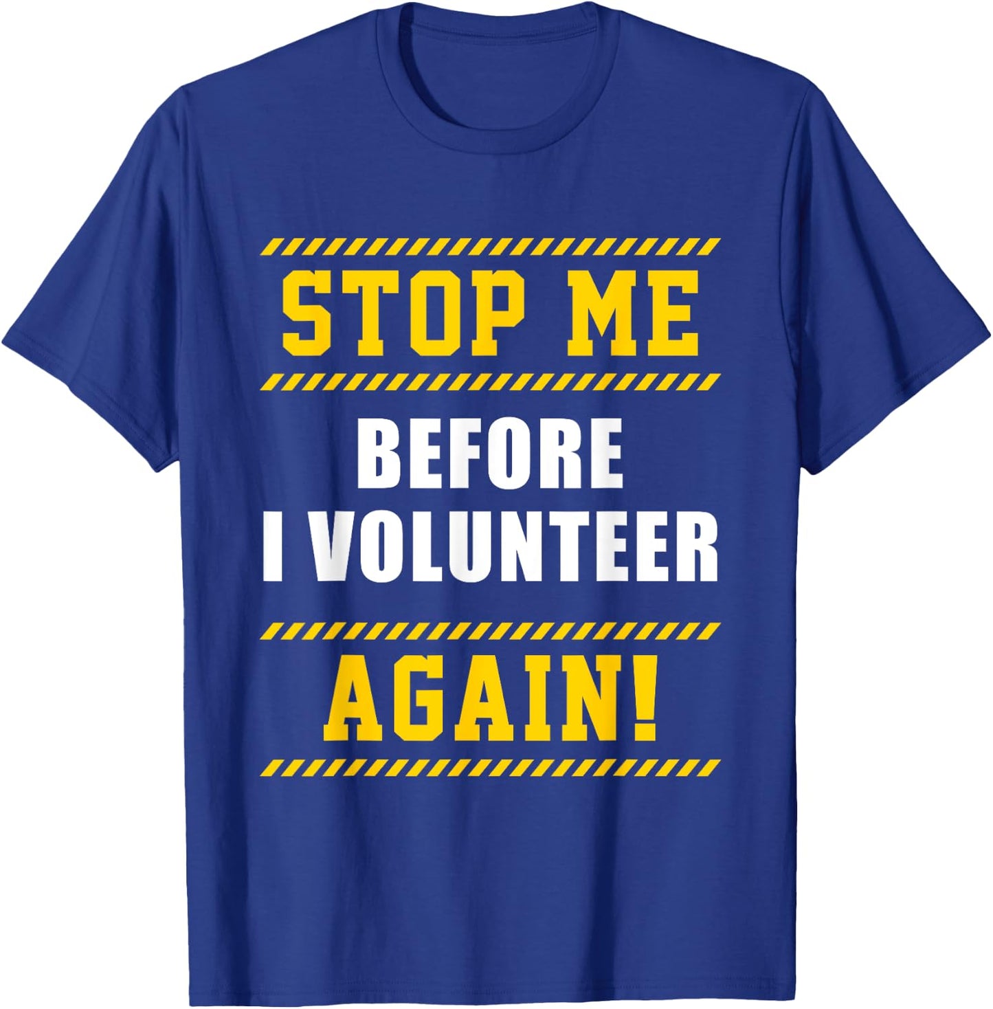 Keep Stop Volunteer Volunteer Gift T-Shirt - T-Shirt | Royal