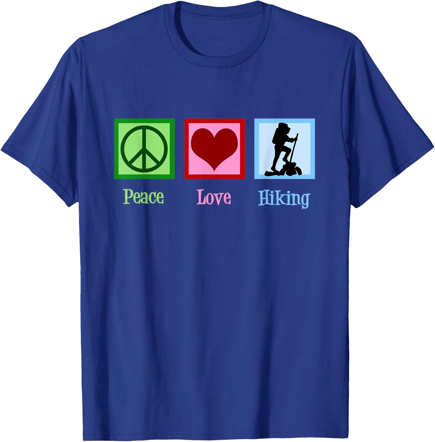 Peace Love Hiking Cute Hiker T-Shirt - T-Shirt | Royal