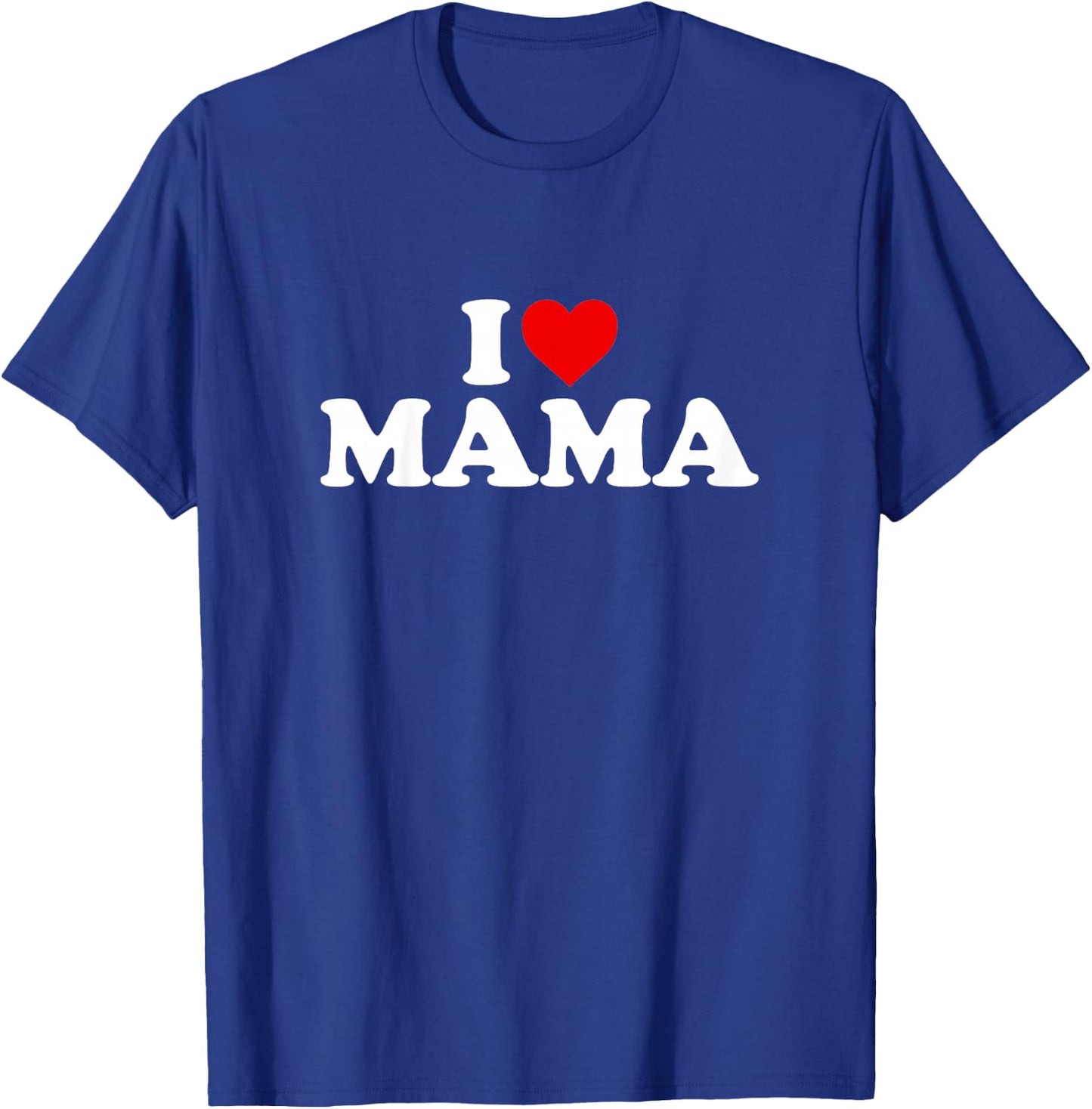 I Love Mama Design For Boy Girl Toddler Children Youth T-Shirt - T-Shirt | Royal