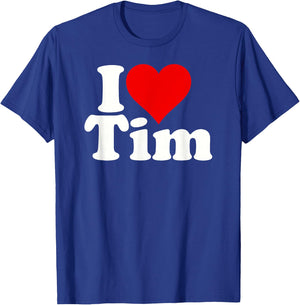 I Love Heart Tim Timothy Timmy T-Shirt - T-Shirt | Royal