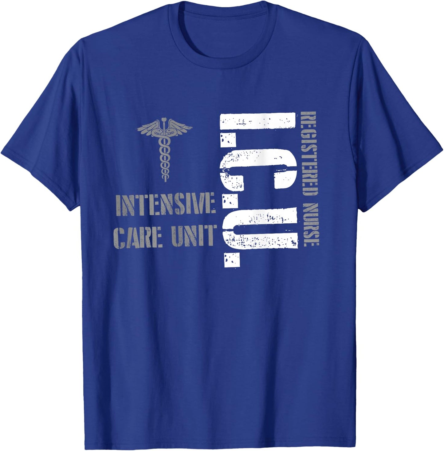 ICU Registered Nurse Intensive Care Unit RN Staff T-Shirt - T-Shirt | Royal