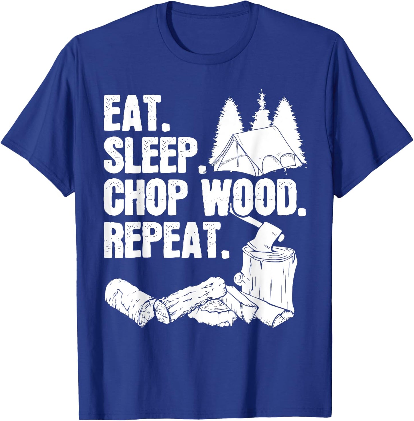 Woodworking Lumberjack Gift a Chopping Wood T-Shirt - T-Shirt | Royal