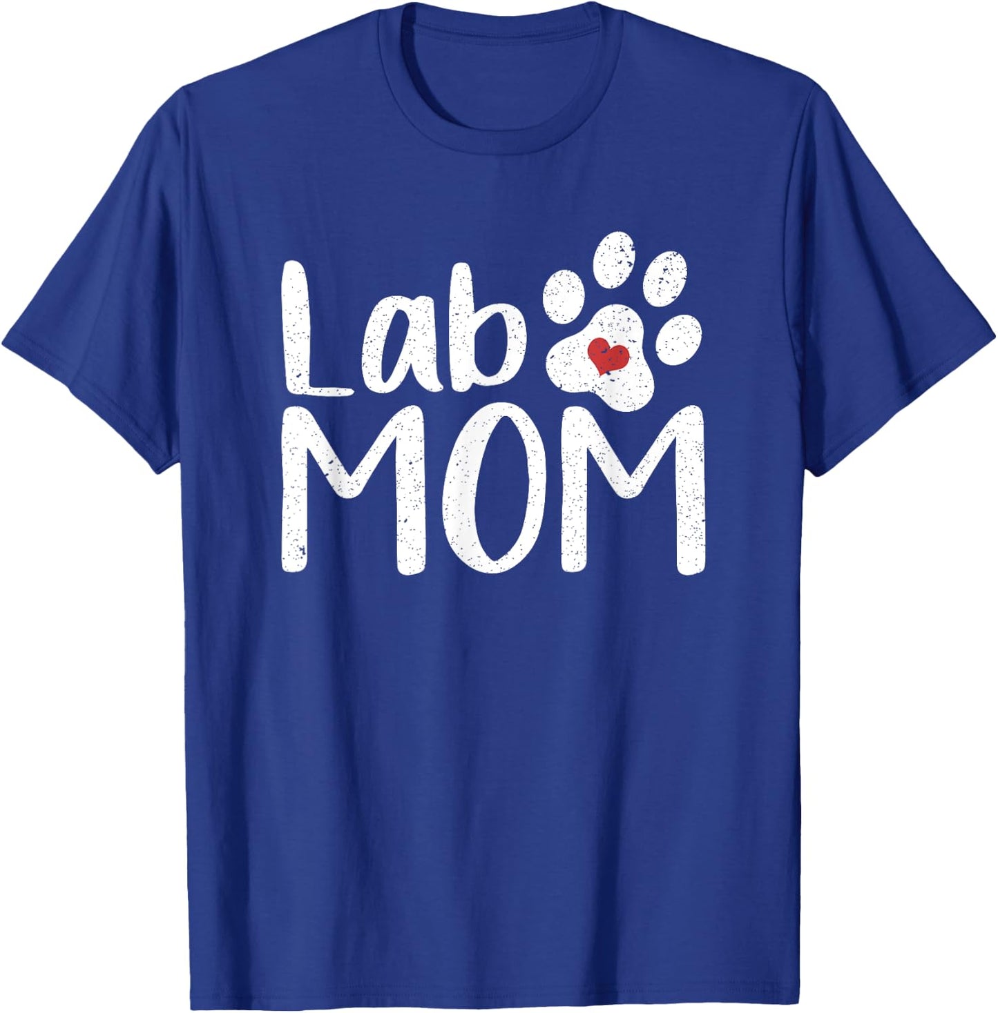 Lab Mom Labrador Dog Animal Lover Women Gift Pet Mom T-Shirt - T-Shirt | Royal