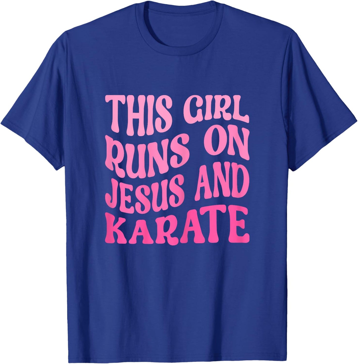 This Girl Runs On Jesus and Karate Funny Christian Karate T-Shirt - T-Shirt | Royal
