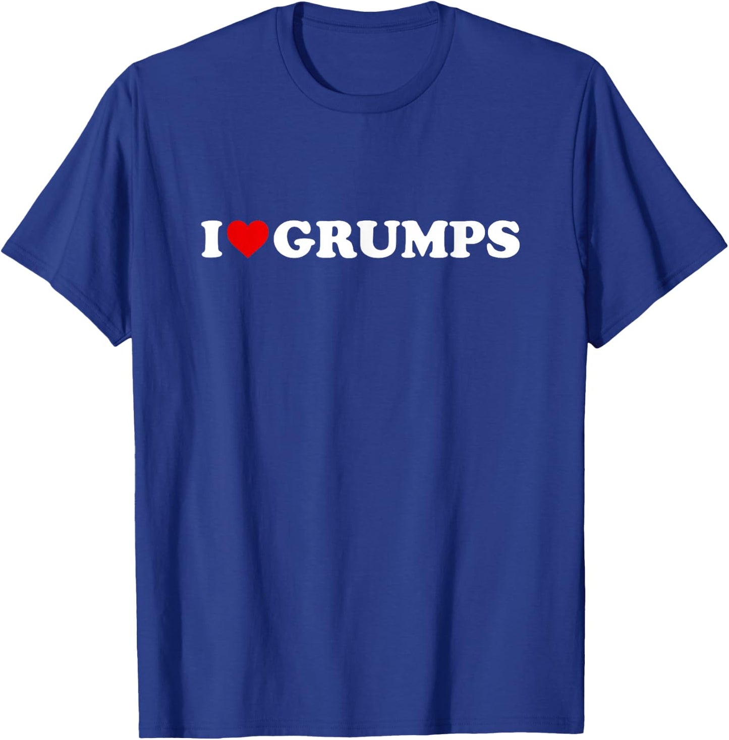 I Love Grumps T-Shirt - T-Shirt | Royal