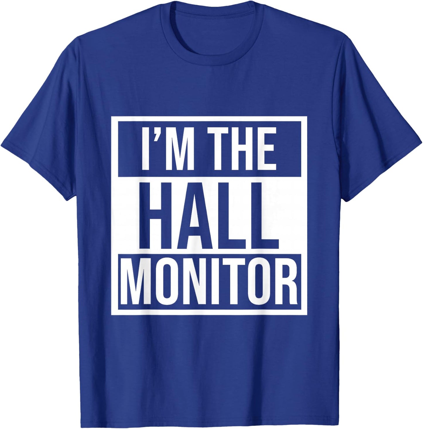 Hall Monitor Gift Back To School Student T-Shirt - T-Shirt | Royal